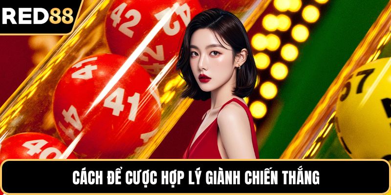 Cách để cược hợp lý giành chiến thắng