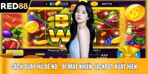 Cách Quay Hũ Dễ Nổ