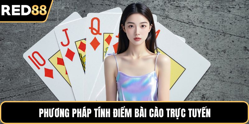 Phương pháp tính điểm bài Cào trực tuyến